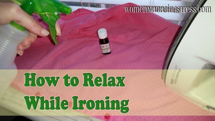 how to relax while ironing