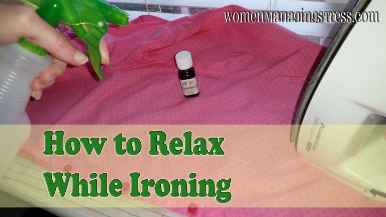 How to Relax While Ironing