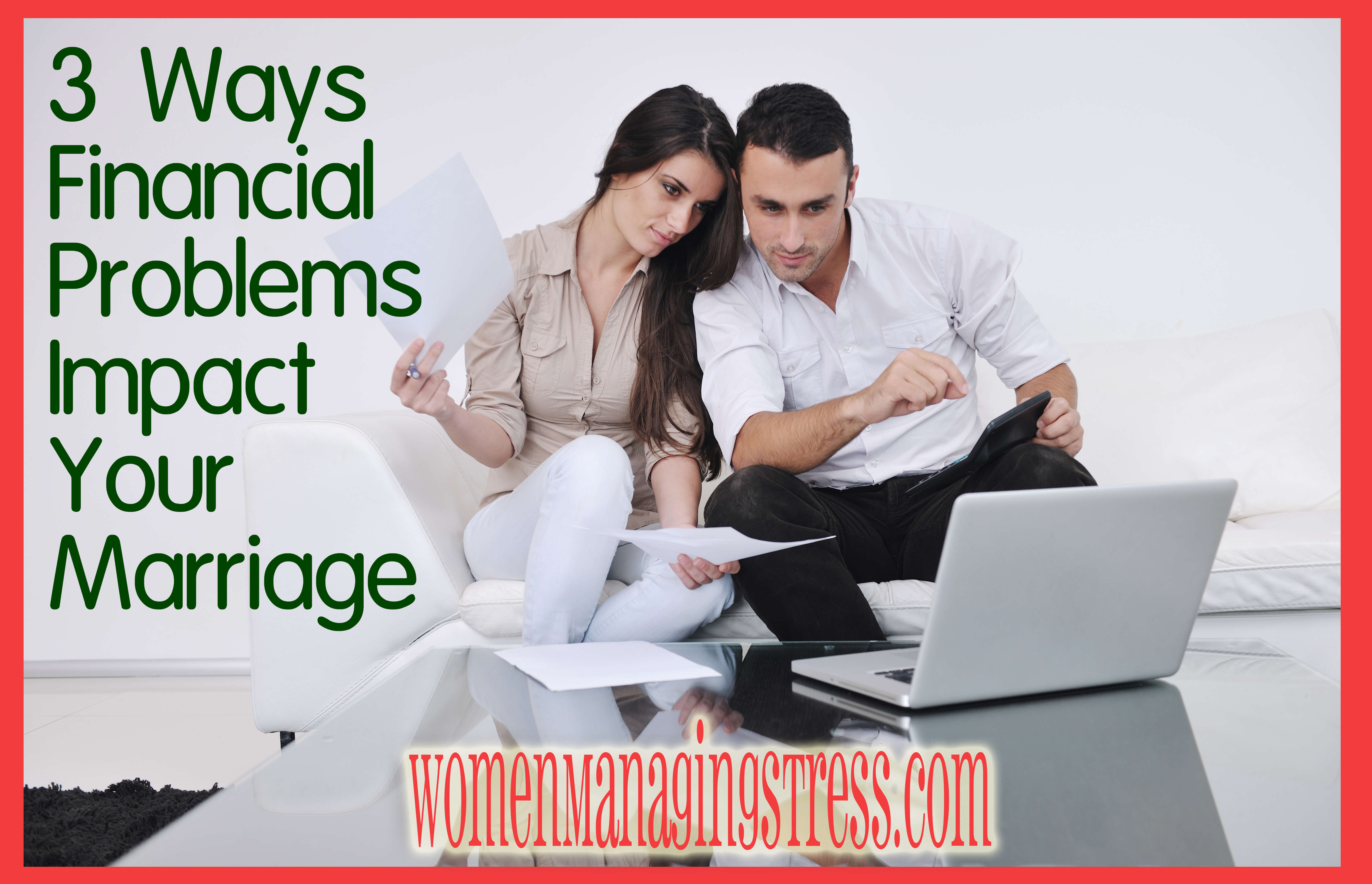 3 Ways Financial Troubles Show Up in Your Relationship